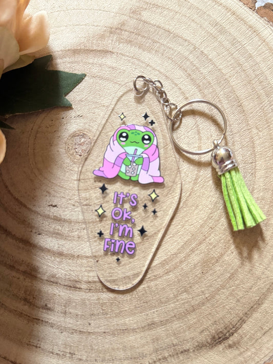Its Ok I'm Fine Motel Keychain
