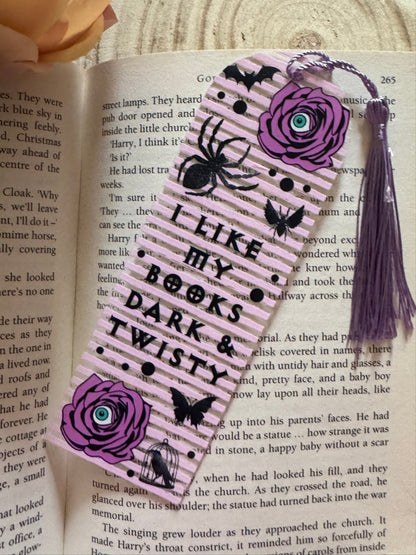 I Like My Books Dark & Twisty Bookmark
