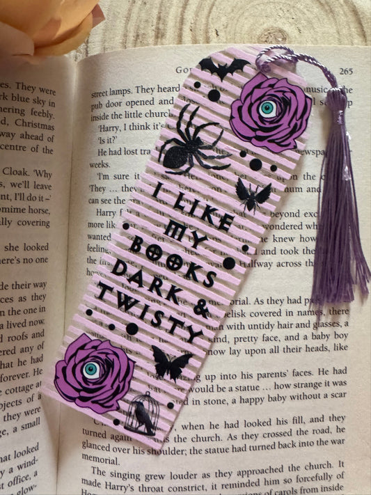 I Like My Books Dark & Twisty Bookmark