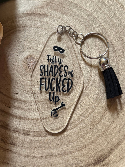 Fifty Shades Of Fu*ked Up Motel Keychain